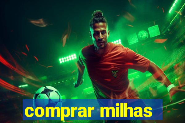 comprar milhas